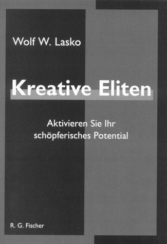 Kreative Eliten .Aktivieren Sie Ihr schöpferisches Potential University books