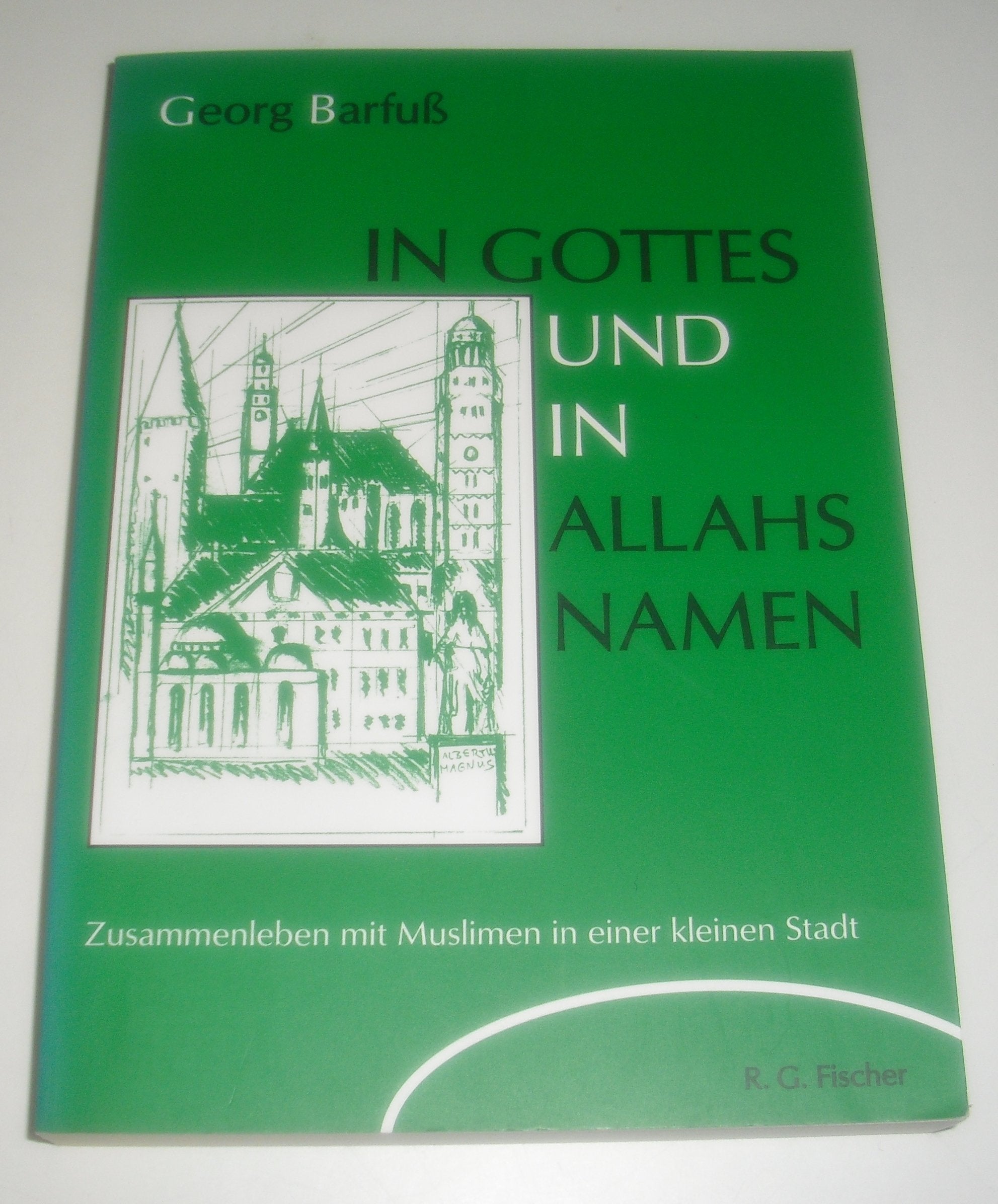 In Gottes und in Allahs Namen. Das Zusammenleben mit Muslimen in einer kleinen Stadt Law
