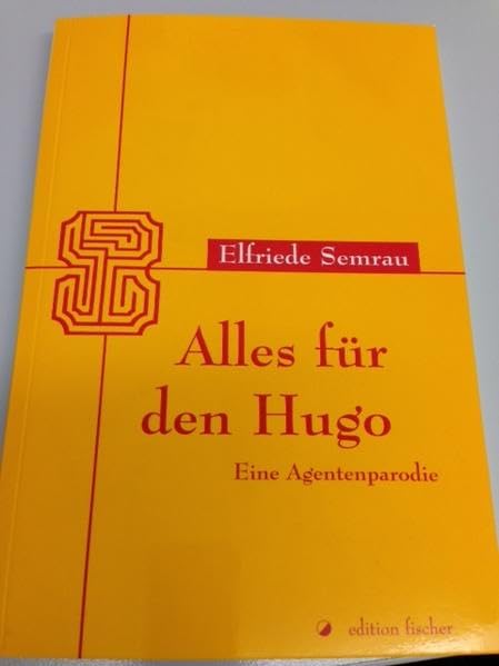 Alles für den Hugo. Eine Agentenparodie (edition fischer) Contemporary literature