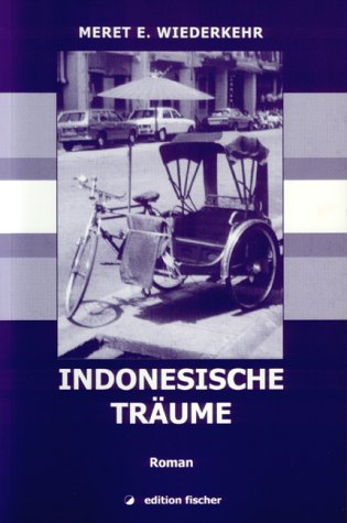 Indonesische Träume. Roman Fiction