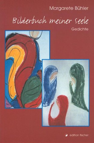 Bilderbuch meiner Seele: Gedichte Poetry
