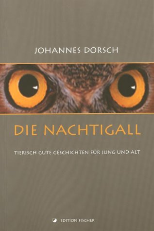 Die Nachtigall. Tierisch gute Geschichten für Jung und Alt Fairy Tales & Legends