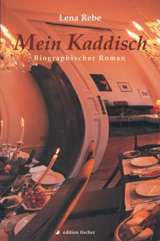 Mein Kaddisch: Biographischer Roman Personalities