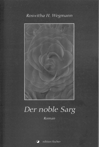 Der noble Sarg: Roman Fiction