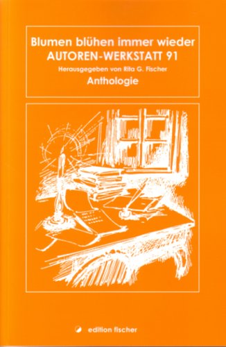 Blumen blühen immer wieder: Anthologie Contemporary literature Books