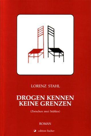 Drogen kennen keine Grenzen. Kriminalroman. Hamburg-Meran: zwischen zwei Stühlen Contemporary literature