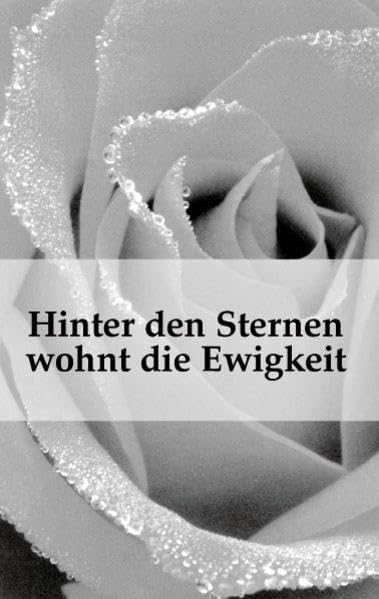 Hinter den Sternen wohnt die Ewigkeit: Gedichte und Erzählungen (edition fischer) Historical Fiction