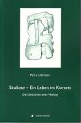 Skoliose - Ein Leben im Korsett: Die Geschichte einer Heilung Personalities