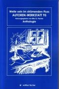 Welle sein im strömenden Fluss: Anthologie Contemporary literature