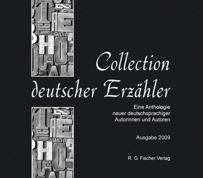 Collection Deutscher Erzähler. Eine Anthologie neuer deutschsprachiger Autorinnen und Autoren Contemporary literature