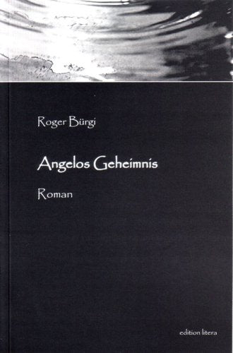 Angelos Geheimnis: Roman Contemporary literature