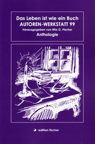 Das Leben ist wie ein Buch: Anthologie Contemporary literature