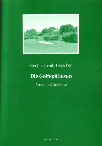Die Golfspätlesen: Prosa und Gedichte Fiction