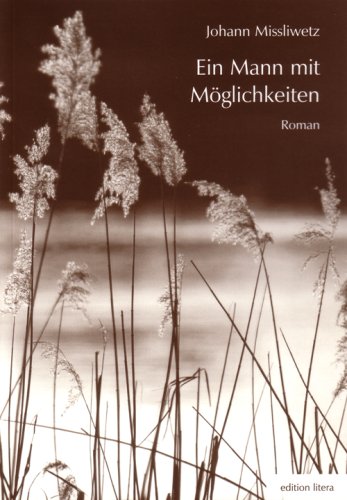 Ein Mann mit Möglichkeiten: Roman Contemporary literature