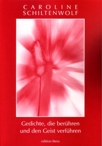 Gedichte, die berühren und den Geist verführen Poetry