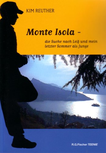 Monte Isola - Die Suche nach Leif und mein letzter Sommer als Junge Fantasy & Sci-Fi