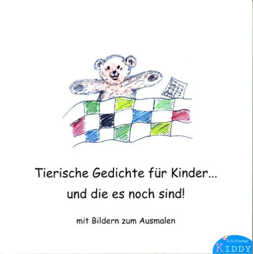 Tierische Gedichte für Kinder... und die es noch sind!: Mit Bildern zum Ausmalen Non-fiction