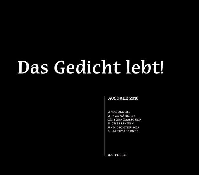 Das Gedicht lebt! / Das Gedicht lebt!: Anthologie ausgewählter zeitgenössischer Dichterinnen und Dichter Contemporary literature