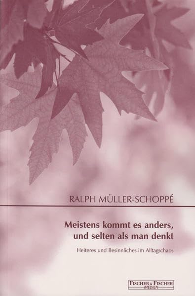 Meistens kommt es anders, und selten als man denkt Contemporary literature