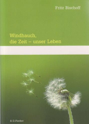 Windhauch, die Zeit - unser Leben University books