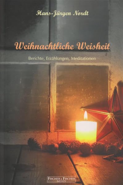 Weihnachtliche Weisheit: Berichte, Erzählungen, Meditationen (Fischer & Fischer Medien) Contemporary literature Books