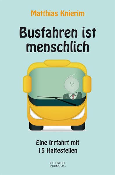 Busfahren ist menschlich Humour & Satire