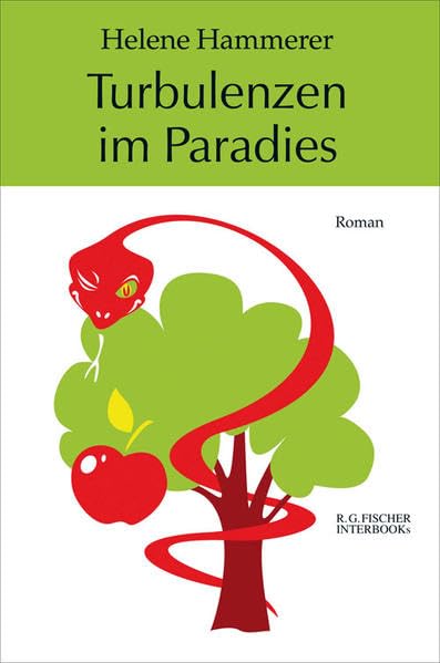 Turbulenzen im Paradies: Roman (R.G. Fischer INTERBOOKs ECO) Contemporary literature