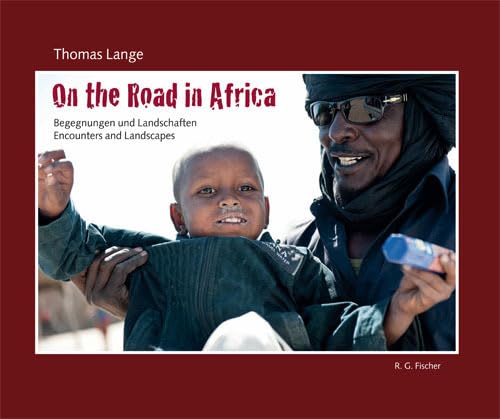 Unterwegs in Afrika / On the Road in Afrika: Begegnungen und Landschaften / Encounters and Landscapes Leisure, Home & Garden