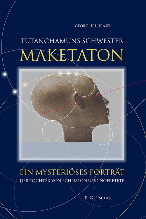 Tutanchamuns Schwester Maketaton Natural Sciences