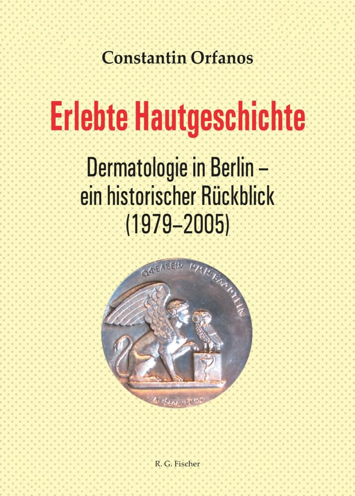Erlebte Hautgeschichte: Dermatologie in Berlin – ein historischer Rückblick (1979-2005) Medicine