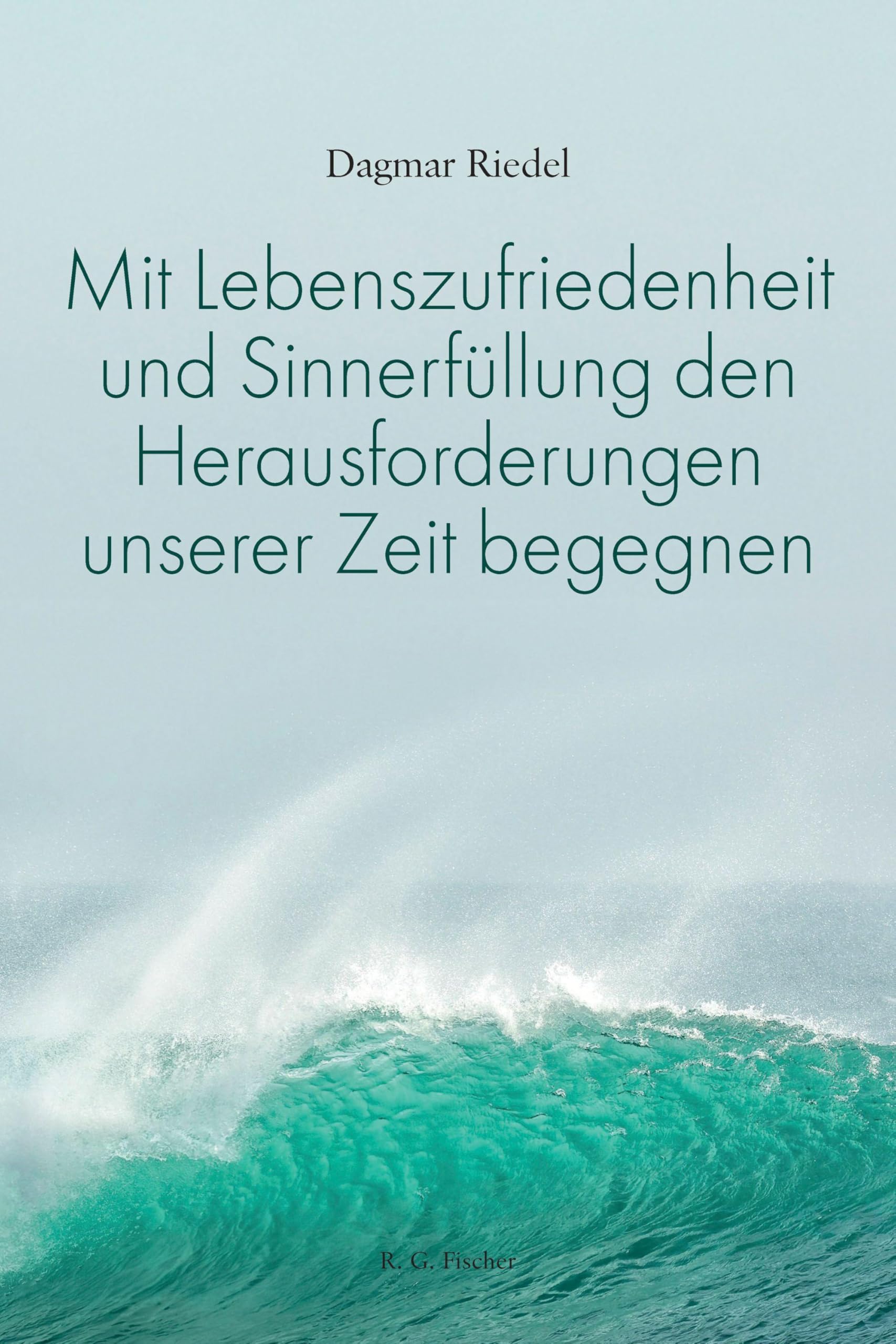 Mit Lebenszufriedenheit und Sinnerfüllung den Herausforderungen unserer Zeit begegnen Hobbies & Crafts