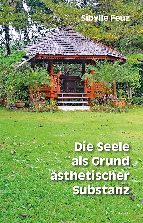 Die Seele als Grund ästheticher Substanz Philosophy