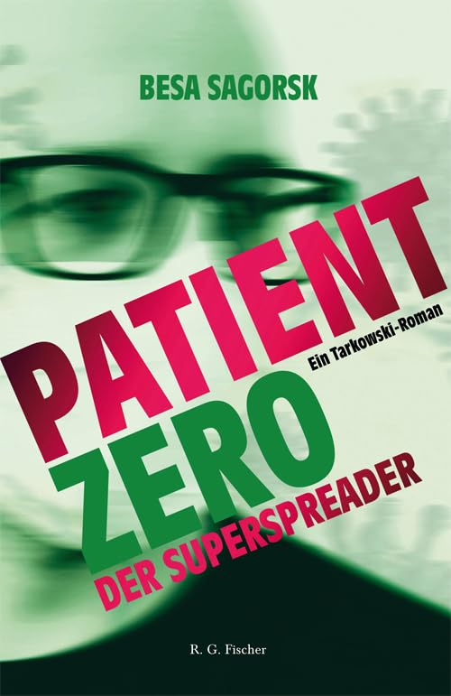 Patient Zero, der Superspreader: Ein Tarkowski-Roman Contemporary literature