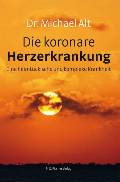 Die koronare Herzerkrankung: Eine heimtückische und komplexe Krankheit book