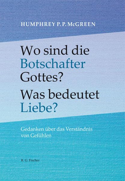Wo sind die Botschafter Gottes? Was bedeutet Liebe? Lifestyle