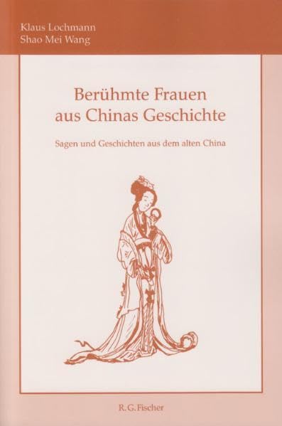 Berühmte Frauen aus Chinas Geschichte Historical Fiction