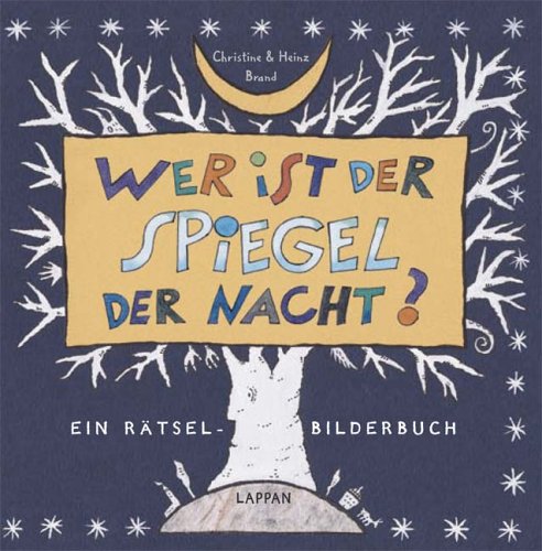Wer ist der Spiegel der Nacht?: Ein Rätsel-Bilderbuch Children's books