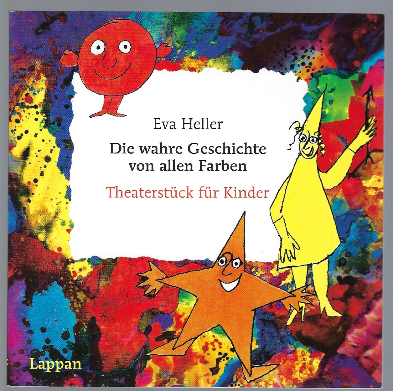 Die wahre Geschichte von allen Farben. Theaterstück für Kinder Non-fiction