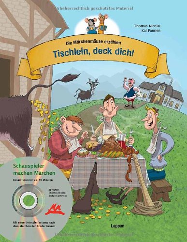 Die Märchenmäuse - Tischlein, deck dich! (mit CD): Mit neuer Hörspielfassung Fairy Tales & Legends