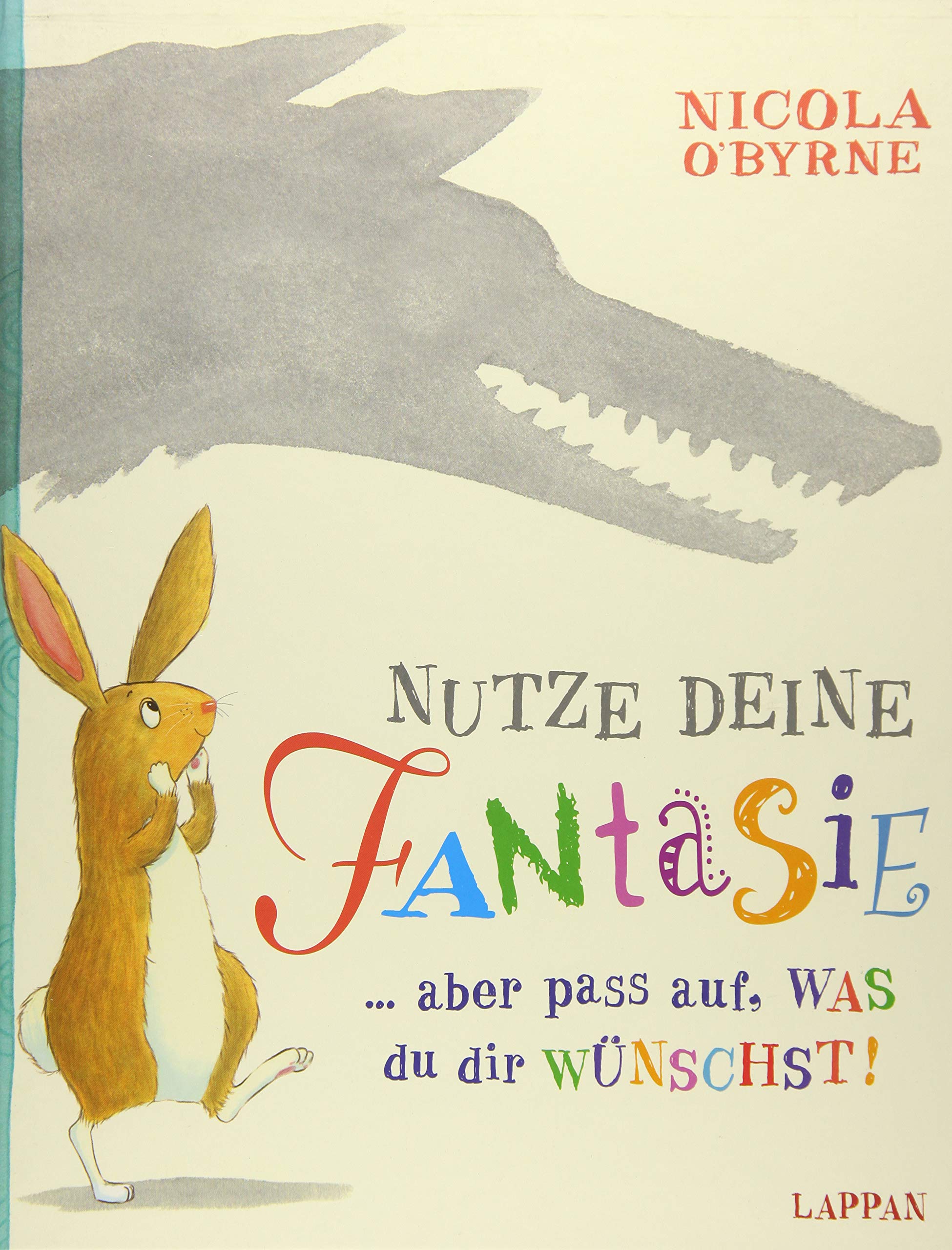 Nutze deine Fantasie...aber pass auf, WAS du dir WÜNSCHST! Children's books