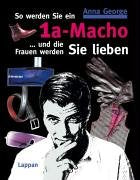 So werden Sie ein 1a Macho Lifestyle