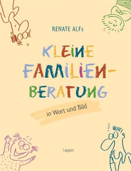 Renate Alfs kleine Familienberatung: In Wort und Bild Lifestyle