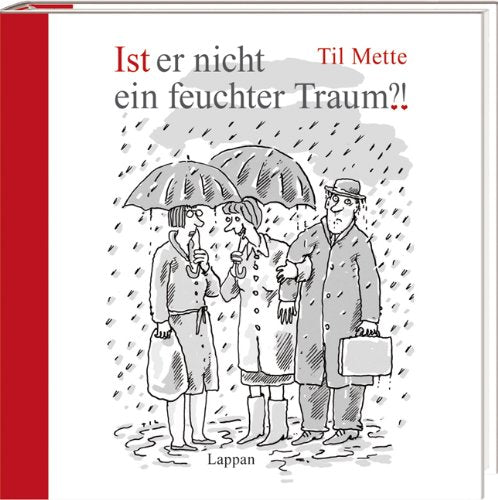 Ist er nicht ein feuchter Traum?! Cartoons