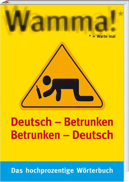Wamma!: Deutsch -Betrunken Betrunken - Deutsch Humour & Satire
