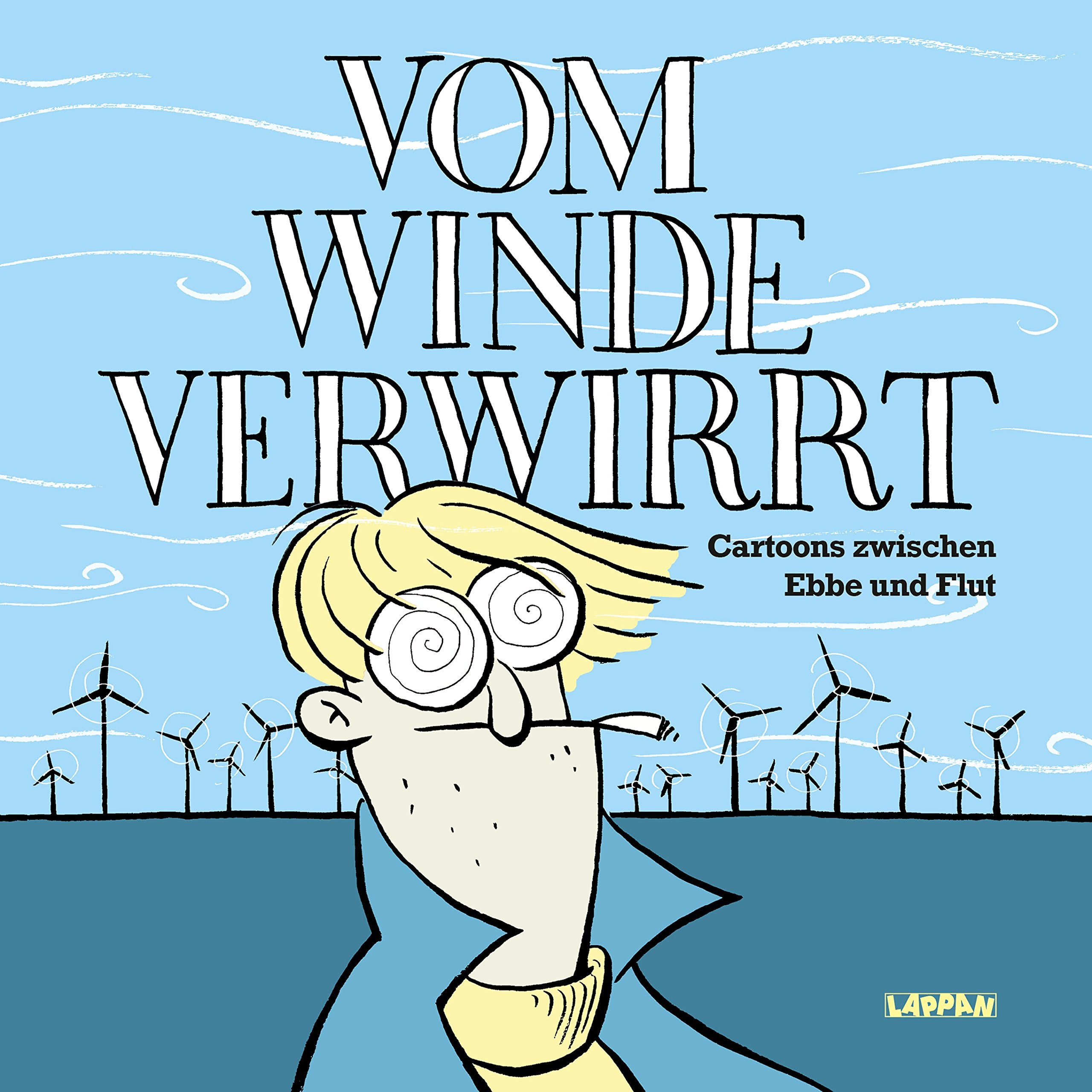 Vom Winde verwirrt: Cartoons zwischen Ebbe und Flut Cartoons
