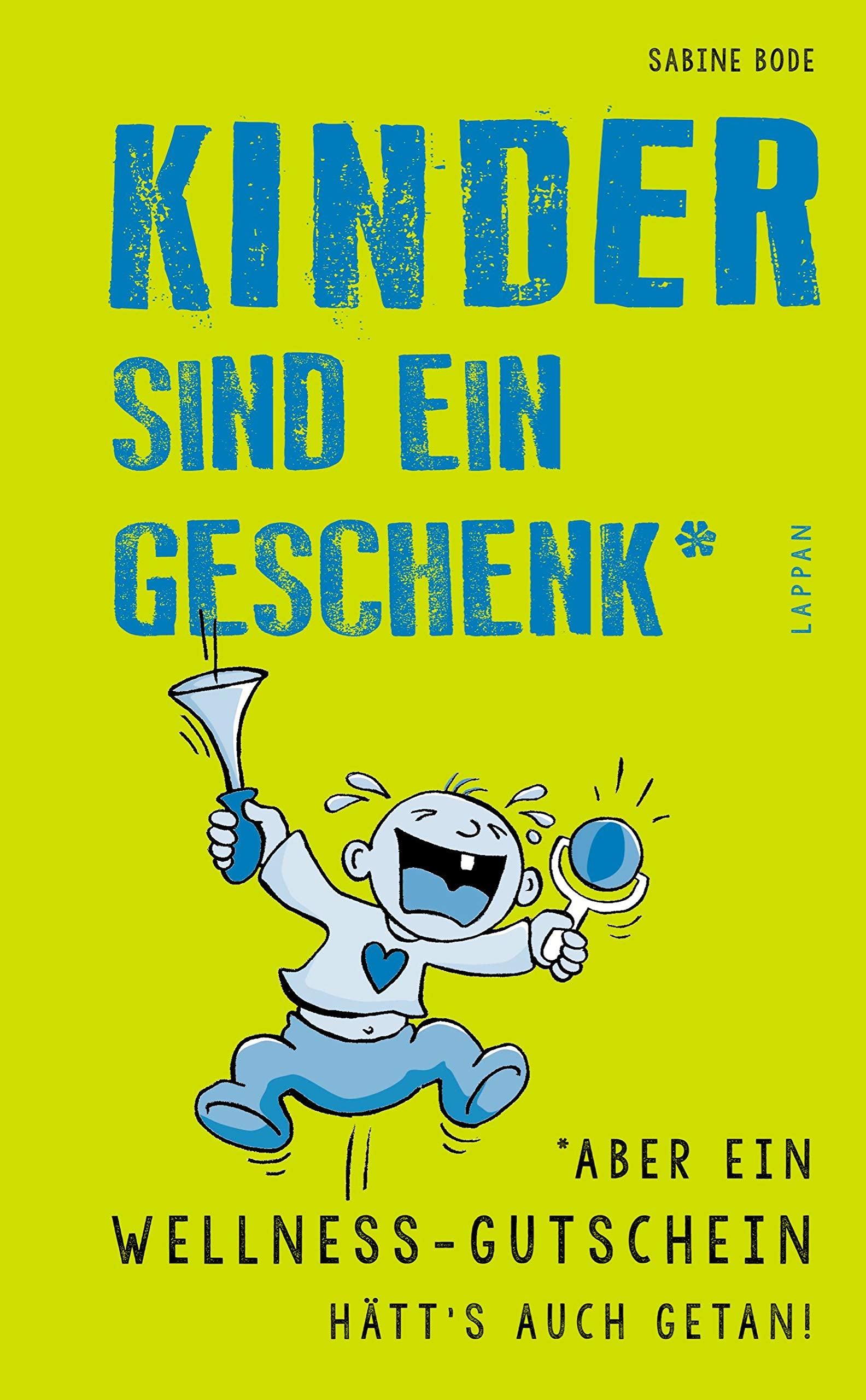 Kinder sind ein Geschenk ... aber ein Wellness-Gutschein hätt's auch getan Humour & Satire