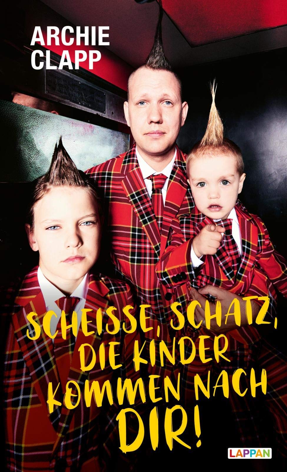 Scheiße, Schatz, die Kinder kommen nach dir!: Der Comedy-Erziehungsratgeber Humour & Satire