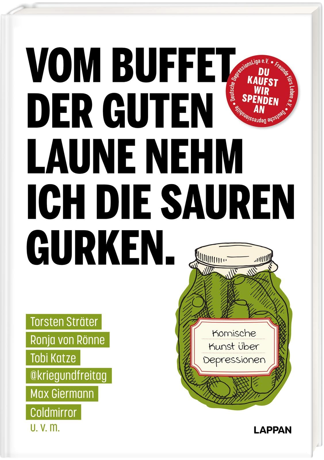 Vom Buffet der guten Laune nehm ich die sauren Gurken. Medicine