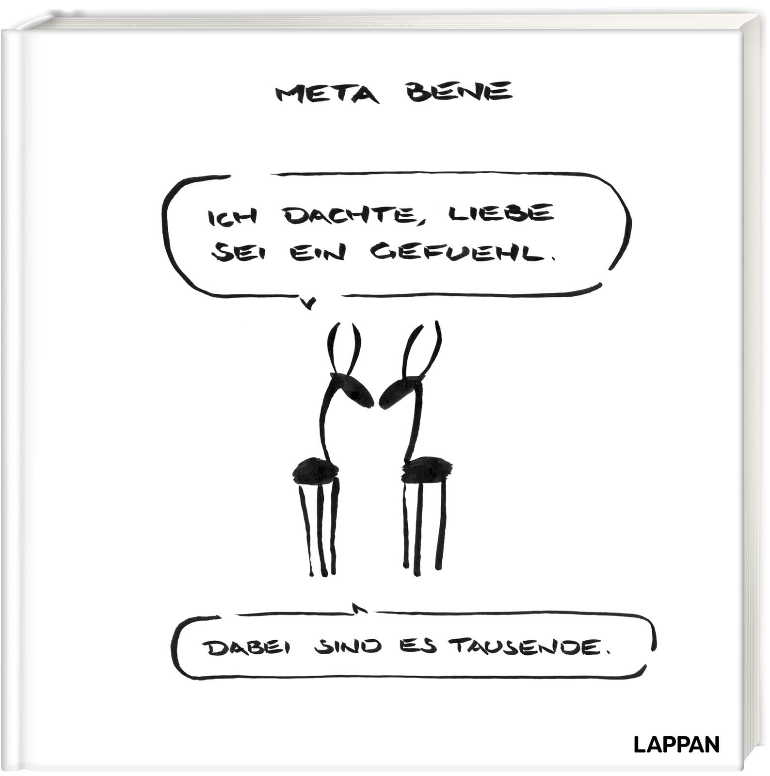 Ich dachte, Liebe sei ein Gefühl, dabei sind es tausende! Philosophy