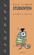 Alle lieben Studenten Lifestyle